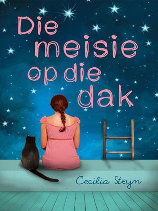 Title details for Die meisie op die dak by Cecilia Steyn - Available